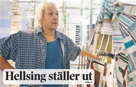  ?? FOTO: ANNA WETTERGÅRD ?? KONST. Petter Hellsing ställer ut textilkons­t på Galleri Aniara.