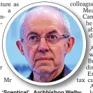  ?? ?? Mr tax ‘Sceptical’...Archbishop Welby