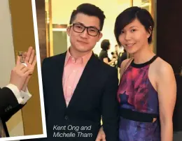  ??  ?? Kent Ong and Michelle Tham
