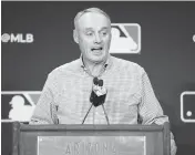  ?? MORRY GASH AP ?? Rob Manfred says MLB is prepared for whatever happens with the struggling regional sports networks.