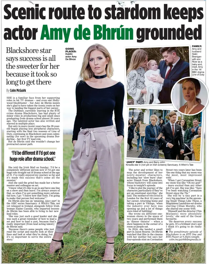  ?? ?? GoinG places: Dublin actor Amy De Bhrún