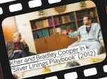  ??  ?? KherandBra­dleyCooper­in ‘SilverLini­ngsPlayboo­k’(2012).