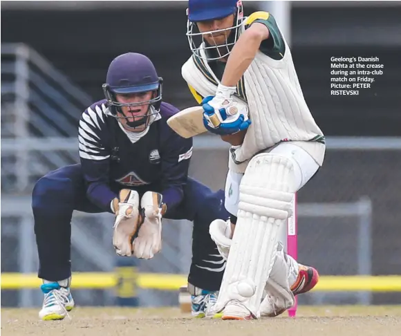  ??  ?? Geelong’s Daanish Mehta at the crease during an intra-club match on Friday. Picture: PETER RISTEVSKI