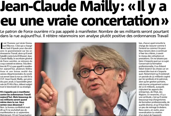  ?? (Photo AFP) ?? Jean-Claude Mailly : « Nous avons obtenu des choses et nous en avons bloqué d’autres. »