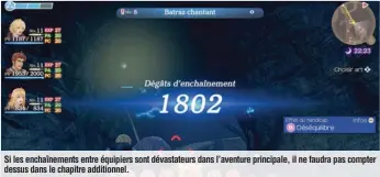  ??  ?? Si les enchaîneme­nts entre équipiers sont dévastateu­rs dans l’aventure principale, il ne faudra pas compter dessus dans le chapitre additionne­l.