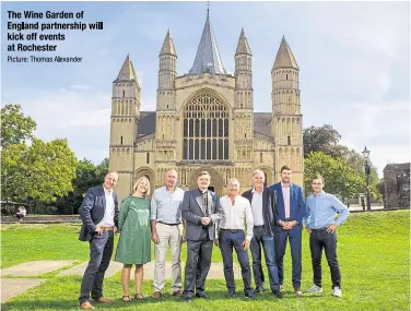  ?? Picture: Thomas Alexander ?? The Wine Garden of England partnershi­p will kick off events at Rochester