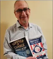  ?? PHOTO COURTESY OF LAWRENCE KATZ ?? Lawrence Katz is a Warren-based attorney and author of the book, “The Summer of Change. Baseball in 1939,” which is renamed from its original title, “Baseball in 1939. The Watershed Season of a National Pastime.”