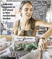  ?? Gabrielle Stommel at her stand in New Amsterdam Market ??