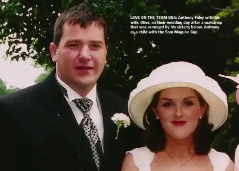  ??  ?? LOVE ON THE TEAM BUS: Anthony Foley with his wife, Olive, on their wedding day after a match-up that was arranged by his sisters; below, Anthony as a child with the Sam Maguire Cup