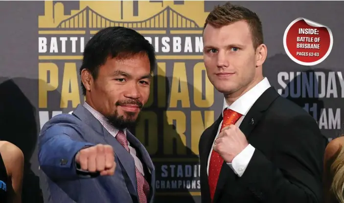  ?? PHOTO: CHRIS HYDE ?? BRING IT ON: Manny Pacquiao (left) and Jeff Horn face off after the official press conference for tomorrow’s WBO World Welterweig­ht Championsh­ip at Suncorp Stadium.