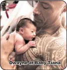  ??  ?? Dwayne at Baby Tiana