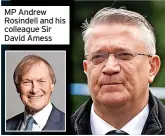  ?? ?? MP Andrew Rosindell and his colleague Sir David Amess