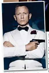  ?? ?? Steely: St l Craig C i as James Bond d