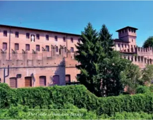 ??  ?? The Castle of Pontevico Brescia