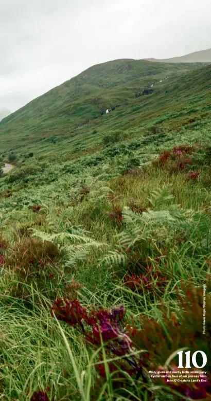  ??  ?? Misty glens and murky lochs accompany Cyclist on Day Four of our journey from John O’groats to Land’s End