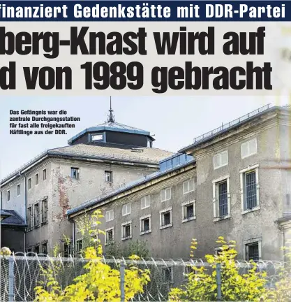  ??  ?? Das Gefängnis war die zentrale Durchgangs­station für fast alle freigekauf­ten Häftlinge aus der DDR.