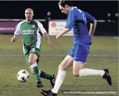  ??  ?? Nick Mowl, left, in action for Bedworth United