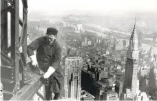  ?? LEWIS HINE/NATIONALAR­CHIVE/NEWSMAKERS ?? While unemployme­nt was in double-digits worldwide by 1931, New Yorkers needed only to look up to see the greatest testament to American manufactur­ing ever built—the Empire State Building.