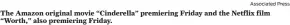  ?? Associated Press ?? The Amazon original movie “Cinderella” premiering Friday and the Netflix film “Worth,” also premiering Friday.