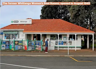  ?? ?? The former Whitianga Women’s Rest Rooms, opened in August 1949