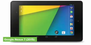  ??  ?? Google Nexus 7 (2015)