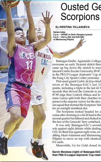  ??  ?? Earvin Mendoza (right) of Batangas-EAC foils a driving Judel Fuentes of CEU during their PBA D-League Aspirants’ Cup clash in Pasig.