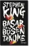  ??  ?? Stephen King: „Basar der bösen Träume“Übersetzt u.a. von Gisbert Haefs, Ulrich Blumenbach, Jürgen Bürger ... Heyne Verlag. 768 Seiten. 23,70 Euro.