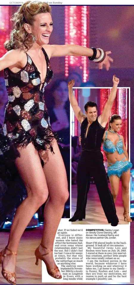  ?? ?? COMPETITIV­E: Gabby Logan on Strictly Come Dancing, left. Above: Her husband Kenny and his dance partner Ola Jordan