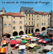  ??  ?? Le marché de Villefranc­he-de-Rouergue
