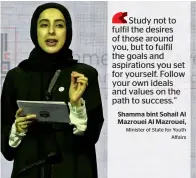  ??  ?? Shamma bint Sohail Al Mazrouei addresses the students during the Mohamed Bin Zayed Majlis for Future Generation­s.