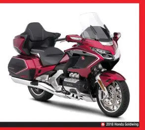  ??  ?? 2018 Honda Goldwing