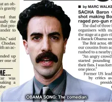  ??  ?? OBAMA SONG: The comedian