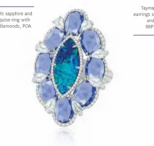  ??  ?? Sutra Jewels sapphire and opal marquise ring with rose-cut diamonds, POA