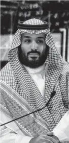  ?? Tasneem Alsultan / New York Times ?? Saudi Crown Prince Mohammed Bin Salman