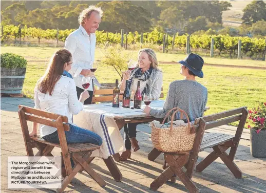  ?? PICTURE: TOURISM WA ?? The Margaret River wine region will benefit from direct flights between Melbourne and Busselton.