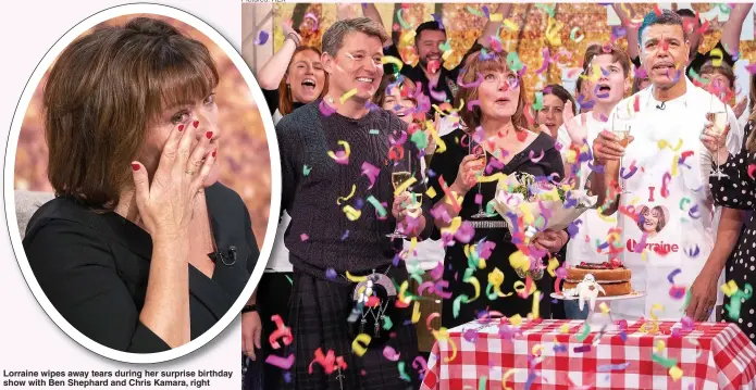  ?? Pictures: REX ?? Lorraine wipes away tears during her surprise birthday show with Ben Shephard and Chris Kamara, right