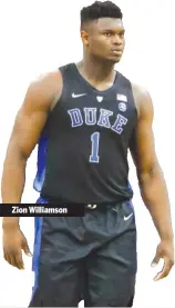  ??  ?? Zion Williamson