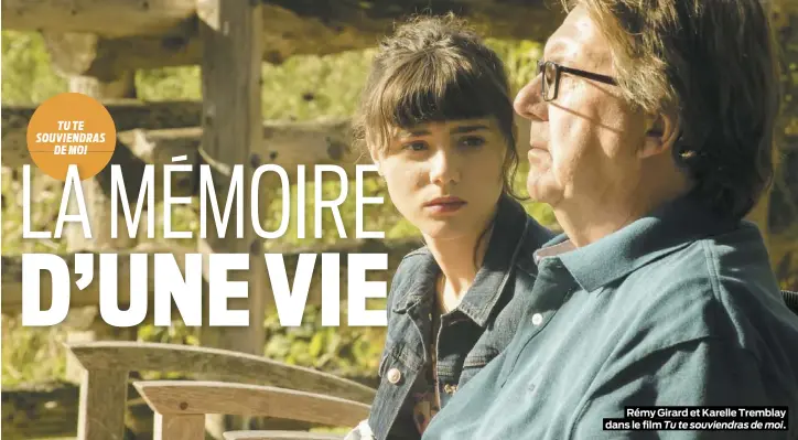  ??  ?? Rémy Girard et Karelle Tremblay dans le film Tu te souviendra­s de moi.