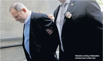  ??  ?? Weinstein arriving at Manhattan Criminal Court in New York.