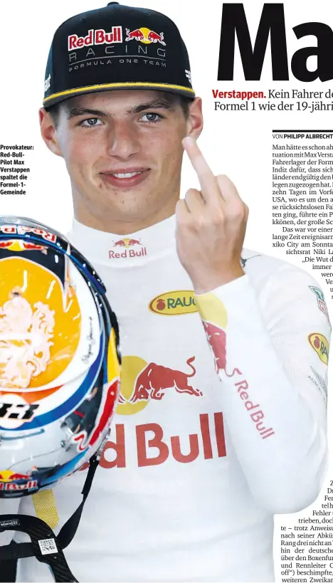  ??  ?? Provokateu­r: Red-BullPilot Max Verstappen spaltet die Formel-1Gemeinde