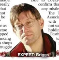  ??  ?? EXPERT: Briggs