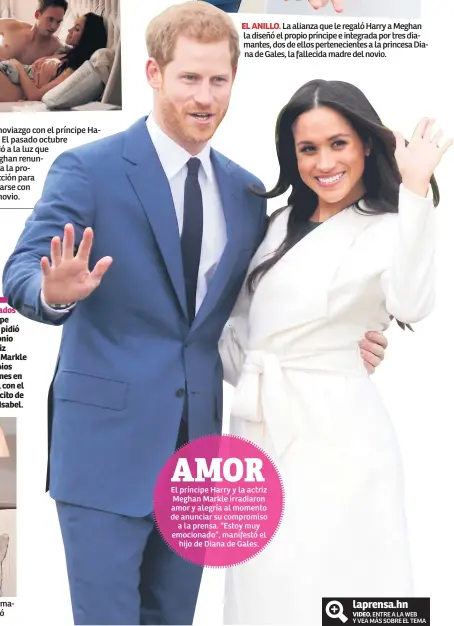  ??  ?? Enamorados El príncipe Harry le pidió matrimonio a la actriz Meghan Markle a principios de este mes en Londres, con el beneplácit­o de la reina Isabel.
Meghan reveló en entrevista con la BBC que Harry le propuso matrimonio mientras ella cocinaba para...