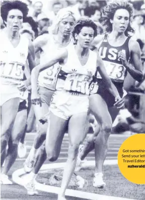  ?? Photo / Paul Estcourt ?? Zola Budd leads Mary Decker at the 1984 Olympic Games. Got something to say? Send your letters to the Travel Editor travel@ nzherald.co.nz