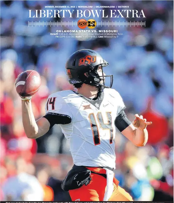  ??  ?? First-year starter Taylor Cornelius has thrown for 3,642 yards with 28 touchdowns and 11 intercepti­ons for Oklahoma State this season.