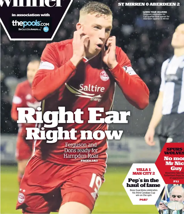  ??  ?? leWIS your HearIng Ferguson celebrates his Cup quarter-final opener for Aberdeen against St Mirren