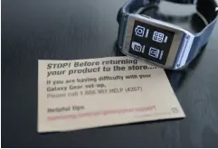  ??  ?? The original Galaxy Gear included a leaflet warning against returning your watch.