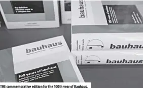  ??  ?? The commemorat­ive edition for the 100th year of Bauhaus.