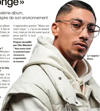  ??  ?? Le rappeur Maes.