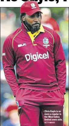  ?? GETTY IMAGES ?? Chris Gayle is no more a regular in the West Indies limited overs side.