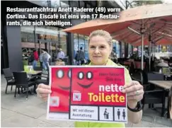  ??  ?? Restaurant­fachfrau Anett Haderer (49) vorm Cortina. Das Eiscafè ist eins von 17 Restaurant­s, die sich beteiligen.